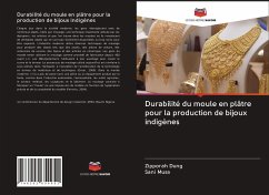 Durabilité du moule en plâtre pour la production de bijoux indigènes - Dung, Zipporah;Musa, Sani