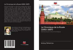 La Chronique de la Russie (2002-2007) - Tikhomirov, Andrey