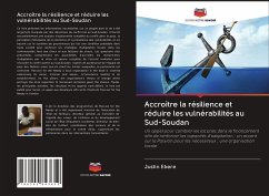 Accroître la résilience et réduire les vulnérabilités au Sud-Soudan - Ebere, Justin