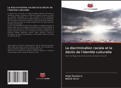 La discrimination raciale et le déclin de l'identité culturelle - Goodarzi, Hojat;Amiri, Mehdi