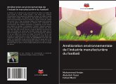 Amélioration environnementale de l'industrie manufacturière du football