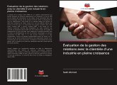 Évaluation de la gestion des relations avec la clientèle d'une industrie en pleine croissance