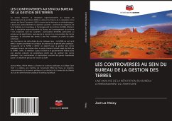 LES CONTROVERSES AU SEIN DU BUREAU DE LA GESTION DES TERRES - Malay, Joshua