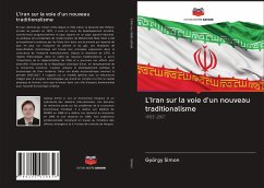 L'Iran sur la voie d'un nouveau traditionalisme - Simon, György