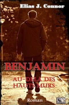 Benjamin - Au-delà des hauts murs - Connor, Elias J.