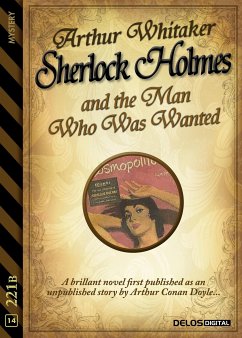 Sherlock Holmes and the Man Who Was Wanted (eBook, ePUB) - Whitaker, Arthur