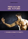 Psicanalisi del futuro (eBook, ePUB)