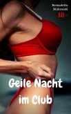 Geile Nacht im Club (eBook, ePUB) Geile Nacht im Club (eBook, ePUB)