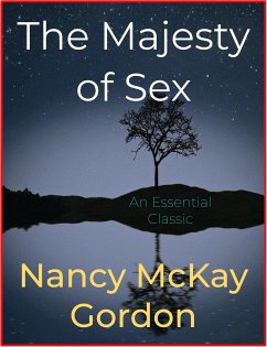 The Majesty of Sex (eBook, ePUB) - McKay Gordon, Nancy