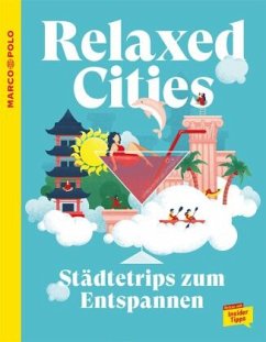 MARCO POLO Trendguide Relaxed Cities - Schader, Juliane