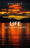 Life on the Mississippi (eBook, ePUB)