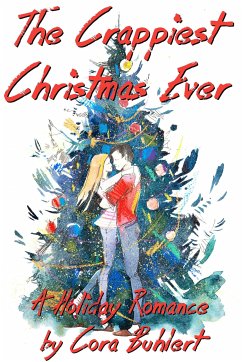 The Crappiest Christmas Ever (eBook, ePUB) - Buhlert, Cora