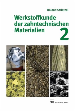 Werkstoffkunde der zahntechnischen Materialien - Strietzel, Roland