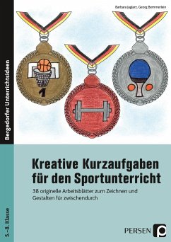 Kreative Kurzaufgaben für den Sportunterricht - Jaglarz, Barbara;Bemmerlein, Georg