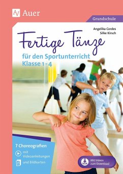 Fertige Tänze für den Sportunterricht Klasse 1-4 - Cordes, Angelika;Kirsch, Silke