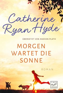 Morgen wartet die Sonne - Hyde, Catherine Ryan