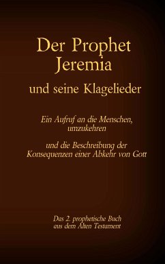 Der Prophet Jeremia und seine Klagelieder Jeremias Threni (eBook, ePUB)