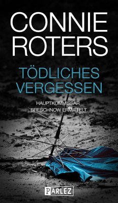 Tödliches Vergessen - Roters, Connie