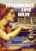 Teofania - Erbarmungslose Hilfe Teofania - Erbarmungslose Hilfe