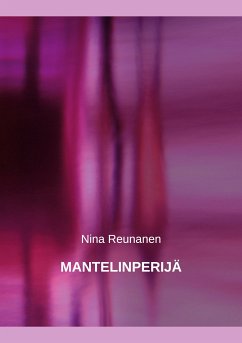 Mantelinperijä (eBook, ePUB) - Reunanen, Nina