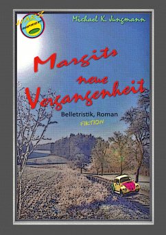 Margits neue Vergangenheit (eBook, ePUB) - Jungmann, Michael K.