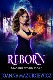 Reborn: Draconia World Book 5 (eBook, ePUB)