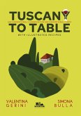 Tuscany to table (fixed-layout eBook, ePUB)
