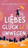 Liebesglück auf Umwegen (eBook, ePUB)