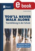 Youll never walk alone_Teambildung in der Schule (eBook, PDF)