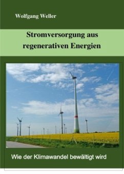 Stromversorgung aus regenerativen Energien - Weller, Wolfgang