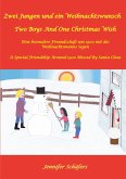 Zwei Jungen und ein Weihnachtswunsch - Two Boys And One Christmas Wish (eBook, ePUB)