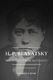 H. P. Blavatsky and The Theosophical Movement (eBook, ePUB)