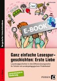 Ganz einfache Lesespurgeschichten: Erste Liebe (eBook, PDF)