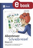 Abenteuer Schreibreise - Klasse 1/2 (eBook, PDF)