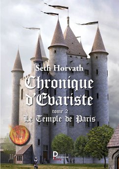 Chronique d'Evariste - Tome 2 (eBook, ePUB) - Horvath, Seth