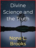 Divine Science and the Truth (eBook, ePUB)