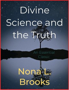 Divine Science and the Truth (eBook, ePUB) - L. Brooks, Nona