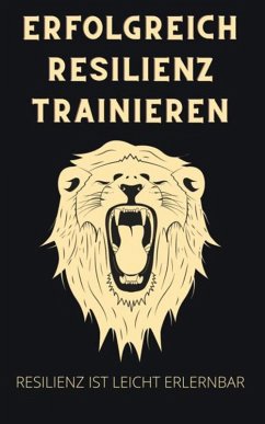 Erfolgreich Resilienz trainieren (eBook, ePUB) - Hawk, Thorsten