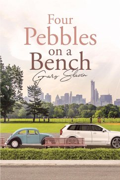 Four Pebbles on a Bench (eBook, ePUB) Four Pebbles on a Bench (eBook, ePUB)
