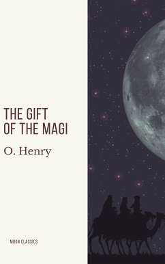 The Gift of the Magi (eBook, ePUB) - Henry, O.; Classics, Moon