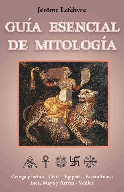 Guía esencial de mitología (eBook, ePUB) - Lefebvre, Jérôme