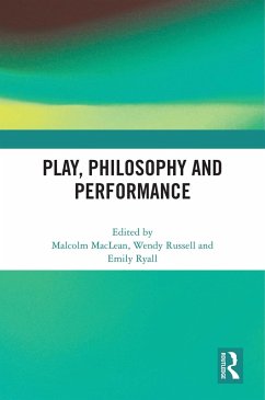 Play, Philosophy and Performance (eBook, ePUB)