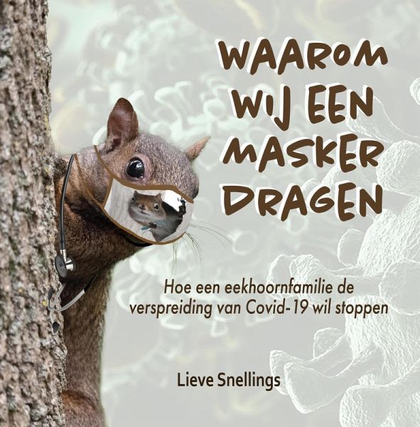 Waarom wij een masker dragen (Verhalen van marmotten, eekhoorns en tamias (aardeekhoorns), #4) (eBook, ePUB)
