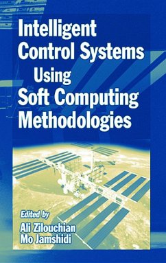 Intelligent Control Systems Using Soft Computing Methodologies (eBook, PDF)