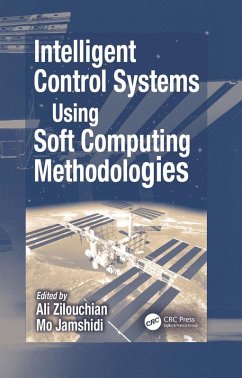 Intelligent Control Systems Using Soft Computing Methodologies (eBook, PDF)