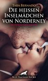 Die heißen Inselmädchen von Norderney   Erotische Geschichte (eBook, ePUB)