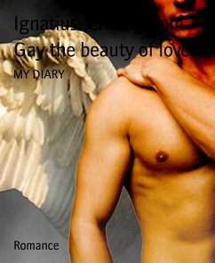 Gay the beauty of love. (eBook, ePUB) - Chinagorom, Ignatius