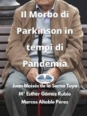 Il Morbo Di Parkinson In Tempi Di Pandemia (eBook, ePUB)