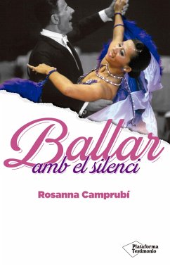 Ballar amb el silenci (eBook, ePUB) - Camprubí, Rosanna
