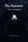 The Ransom: I Was Kidnapped (eBook, ePUB)